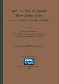 Produktbild: Die Absatzverh&auml;ltnisse der K&ouml;niglichen Saarbr&uuml;cker Steinkohlengruben in den letzten 20 Jahren (1884&ndash;1903)