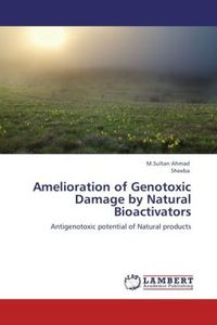 Produktbild: Ahmad, M: Amelioration of Genotoxic Damage by Natural Bioact