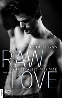 Produktbild: Raw Love - Gegen alles, was war