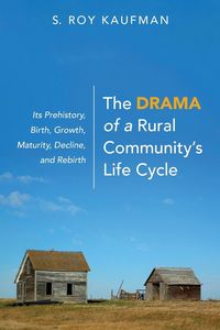 Produktbild: The Drama of a Rural Community's Life Cycle