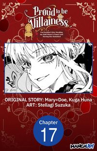 Produktbild: Proud to be the Villainess: I'm Doomed After Stealing my Half-Sister's Fiance and Having Her Banished #017