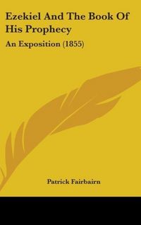 Produktbild: Ezekiel And The Book Of His Prophecy