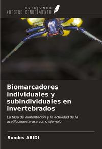 Produktbild: Biomarcadores individuales y subindividuales en invertebrados