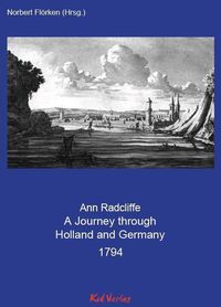 Bild vom Artikel A Journey through Holland and Germany 1794 vom Autor Ann Radcliffe
