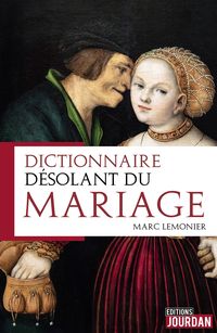 Produktbild: Dictionnaire d&eacute;solant du mariage