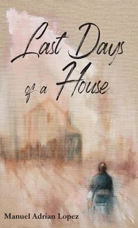 Produktbild: Last Days of a House