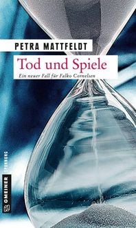 Tod und Spiele Petra Mattfeldt