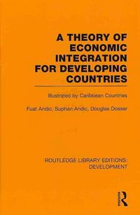 Produktbild: Theory of Economic Integration for Developing Countries