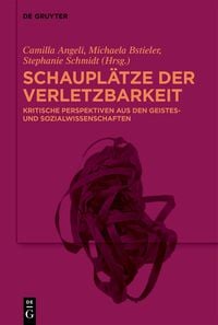 Produktbild: Schaupl&auml;tze der Verletzbarkeit