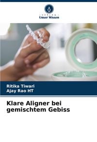Produktbild: Klare Aligner bei gemischtem Gebiss