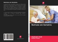 Produktbild: Nutri&ccedil;&atilde;o em Geriatria