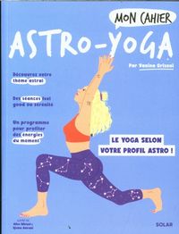 Produktbild: Mon cahier astro-yoga : le yoga selon votre profil astro !