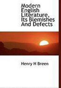 Produktbild: Modern English Literature, Its Blemishes and Defects