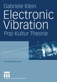 Bild vom Artikel Electronic Vibration vom Autor Gabriele Klein