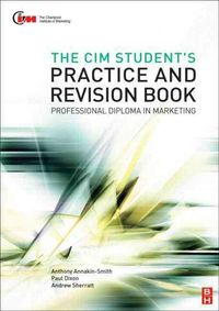 Produktbild: The CIM Student's Practice and Revision Handbook: For the CIM Professional Diploma in Marketing