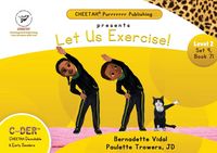 Produktbild: C-DER (Cheetah Decodable & Early Readers) Set 9, Book 71, Let Us Exercise