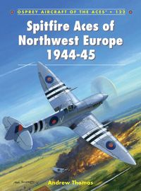 Produktbild: Spitfire Aces of Northwest Europe 1944-45