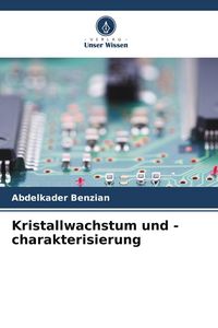 Produktbild: Kristallwachstum und -charakterisierung