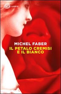 Produktbild: Il petalo cremisi e il bianco