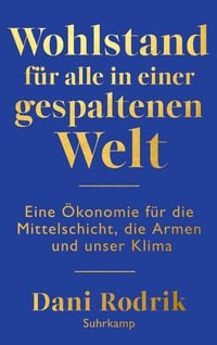 Produktbild: Wohlstand f&uuml;r alle in einer gespaltenen Welt