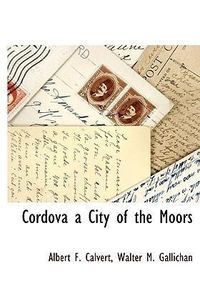 Produktbild: Cordova a City Of The Moors
