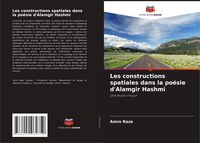 Produktbild: Les constructions spatiales dans la po&eacute;sie d'Alamgir Hashmi