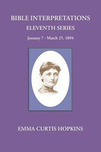 Produktbild: Bible Interpretations Eleventh Series January 7 - March 25, 1894