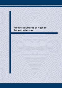 Produktbild: Atomic Structures of High-Tc Superconductors