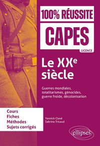 Produktbild: Le XXe si&egrave;cle : guerres mondiales, totalitarismes, g&eacute;nocides, guerre froide, d&eacute;colonisation