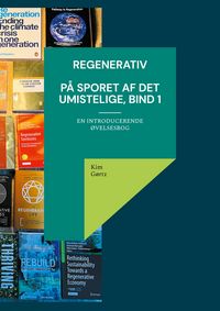 Produktbild: Regenerativ. P&aring; sporet af det umistelige, bind 1