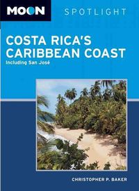 Produktbild: Baker, C: Moon spotlight Costa Rica's Caribbean coast
