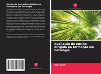 Produktbild: Avalia&ccedil;&atilde;o do ensino dirigido na forma&ccedil;&atilde;o em Patologia