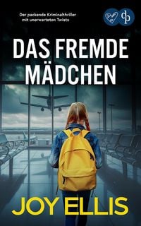Produktbild: Das fremde M&auml;dchen | Der packende Kriminalthriller mit unerwarteten Twists