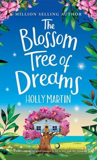 Bild vom Artikel The Blossom Tree of Dreams vom Autor Holly Martin
