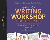 Produktbild: A Teacher's Guide to Writing Workshop Essentials: Time, Choice, Response