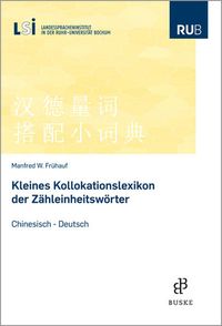 Bild vom Artikel Kleines Kollokationslexikon der Zähleinheitswörter vom Autor Manfred W. Frühauf