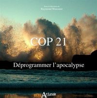 Produktbild: Cop 21 deprogrammer l'apocalypse