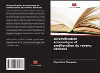 Produktbild: Diversification &eacute;conomique et am&eacute;lioration du revenu national