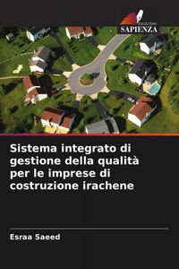 Produktbild: Sistema integrato di gestione della qualit&agrave; per le imprese di costruzione irachene
