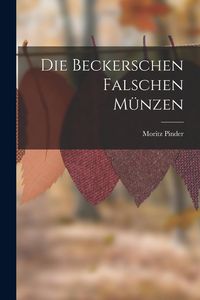 Produktbild: Die Beckerschen Falschen M&uuml;nzen