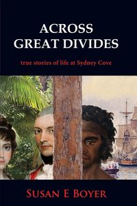 Produktbild: Across Great Divides - True Stories of Life at Sydney Cove