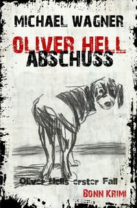 Oliver Hell / Oliver Hell - Abschuss