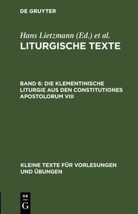 Produktbild: Die Klementinische Liturgie aus den Constitutiones Apostolorum VIII