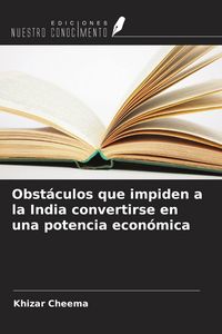 Produktbild: Obst&aacute;culos que impiden a la India convertirse en una potencia econ&oacute;mica