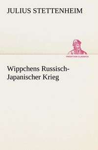 Produktbild: Wippchens Russisch-Japanischer Krieg