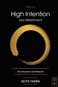 Produktbild: High Intention. Low Attachment. Volume One