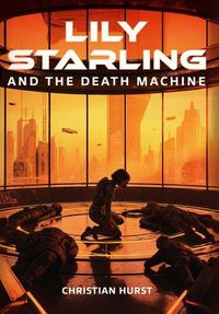 Produktbild: Lily Starling and the Death Machine