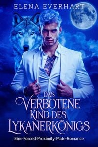 Produktbild: Das Verbotene Kind des Lykanerk&ouml;nigs