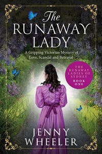 Produktbild: The Runaway Lady (Runaway Ladies Of Sydney, #1)