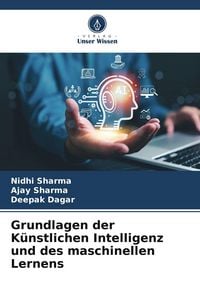 Produktbild: Grundlagen der K&uuml;nstlichen Intelligenz und des maschinellen Lernens
